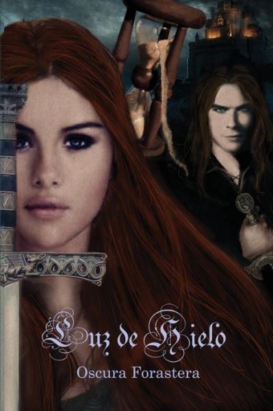 Cover for Oscura Forastera · Luz De Hielo (Paperback Book) (2015)