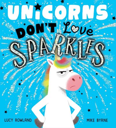 Cover for Lucy Rowland · Unicorns Don't Love Sparkles (HB) (Inbunden Bok) (2022)