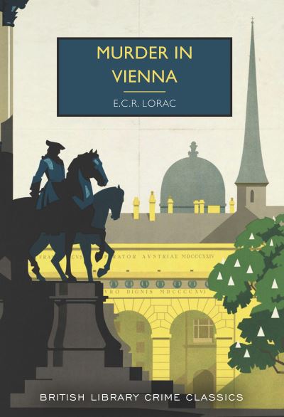 Cover for E.C.R. Lorac · Murder in Vienna - British Library Crime Classics (Taschenbuch) (2024)