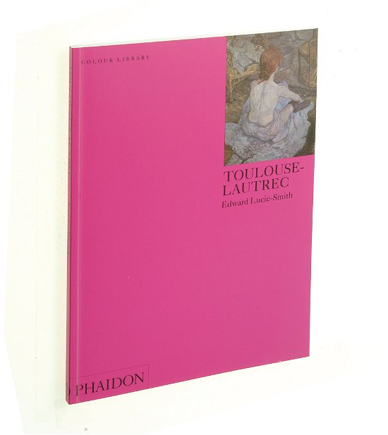 Cover for Edward Lucie-Smith · Toulouse-Lautrec - Colour library (Paperback Book) [New edition] (1998)