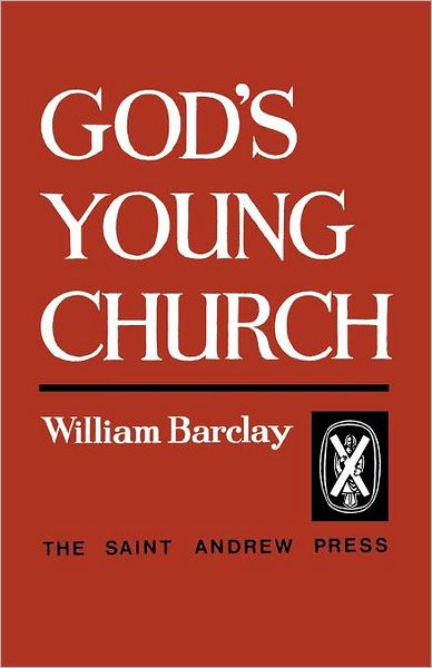 Cover for William Barclay · God's Young Church: A Study of the Early Church (Paperback Book) [2 Revised edition] (1991)