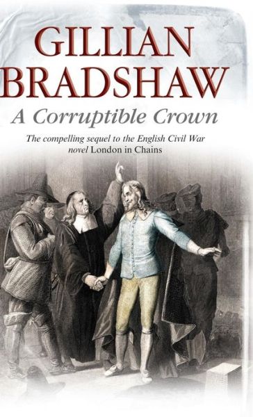 Cover for Gillian Bradshaw · Corruptible Crown (Hardcover Book) (2014)