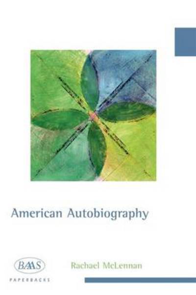 Cover for Rachael McLennan · American Autobiography - BAAS Paperbacks (Hardcover Book) (2012)