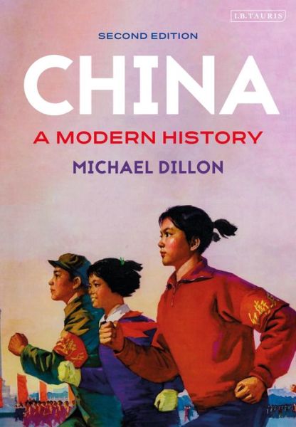 Cover for Michael Dillon · China: A Modern History (Hardcover Book) (2021)