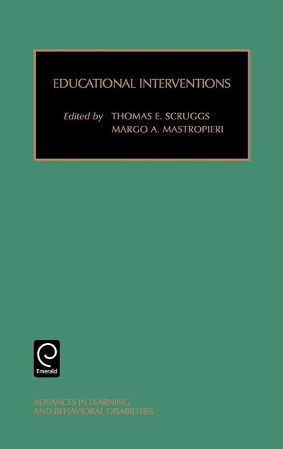 Cover for Margo A. Mastropieri · Educational Interventions - Advances in Learning and Behavioral Disabilities (Inbunden Bok) (2001)