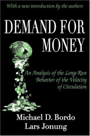 Cover for Lars Jonung · Demand for Money: An Analysis of the Long-run Behavior of the Velocity of Circulation (Paperback Book) [Revised Ed. edition] (2003)