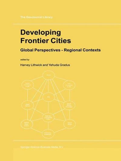 Cover for Y Gradus · Developing Frontier Cities: Global Perspectives - Regional Contexts - GeoJournal Library (Gebundenes Buch) [2000 edition] (1999)