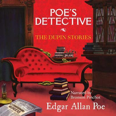 Cover for Edgar Allan Poe · Poe S Detective: the Dupin Stories (Audiobook (CD)) (2011)