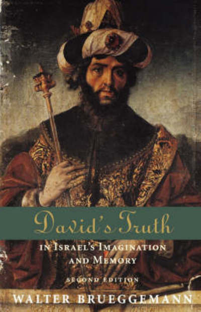 David's Truth: In Israel's Imagination and Memory, Second Edition - Walter Brueggemann - Books - Augsburg Fortress Publishers - 9780800634612 - June 7, 2002