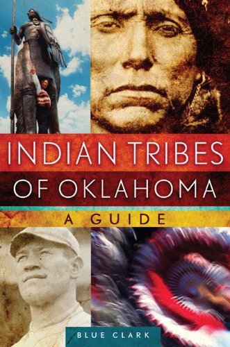 Cover for Blue Clark · Indian Tribes of Oklahoma: A Guide - The Civilization of the American Indian Series (Paperback Bog) [Reprint edition] (2013)
