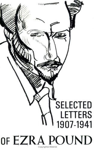 The Selected Letters of Ezra Pound 1907-1941     (PAPER ONLY) - E Pound - Bøger - New Directions - 9780811201612 - 17. januar 1971