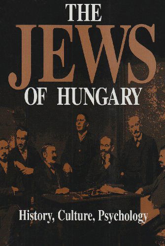 Cover for Patai · The Jews of Hungary: History, Culture, Psychology (Hardcover Book) (1996)