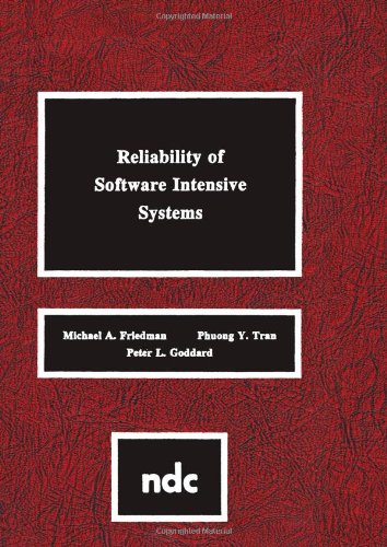 Cover for Michael A. Friedman · Reliability of Software Intensive Systems (Hardcover bog) (1995)
