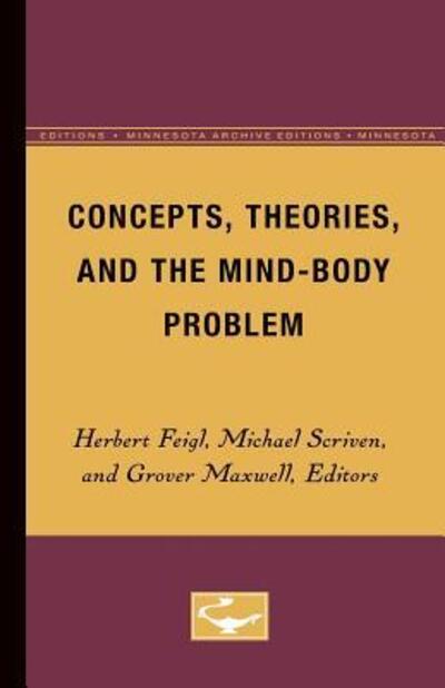 Concepts, Theories, and the Mind-Body Problem - Minnesota Studies in the Philosophy of Science - - Books - University of Minnesota Press - 9780816657612 - 1958