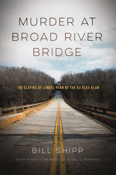 Cover for Bill Shipp · Murder at Broad River Bridge: The Slaying of Lemuel Penn by the Ku Klux Klan (Paperback Book) (2017)