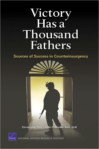 Cover for Christopher Paul · Victory Has a Thousand Fathers: Sources of Success in Counterinsurgency (Paperback Book) (2010)