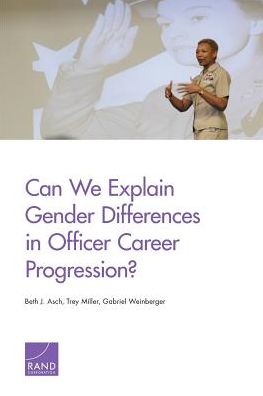 Cover for Beth J. Asch · Can We Explain Gender Differences in Officer Career Progression? (Pocketbok) (2016)