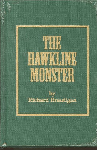 Cover for Richard Brautigan · Hawkline Monster: a Gothic Western (Hardcover Book) (2009)