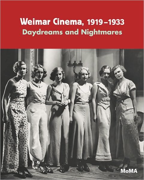 Cover for Laurence Kardish · Weimar Cinema, 1919-1933: Daydreams and Nightmares (Paperback Book) (2010)