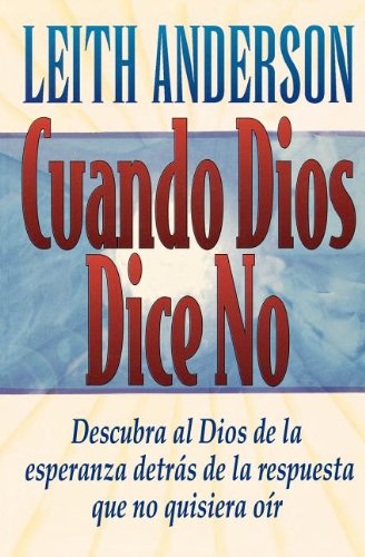 Cover for Leith Anderson · Cuando Dios  dice no (Paperback Book) (1997)