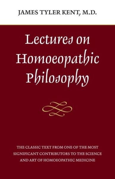 Cover for James Tyler Kent · Lectures on Homeopathic Philosophy (Paperback Book) (1993)