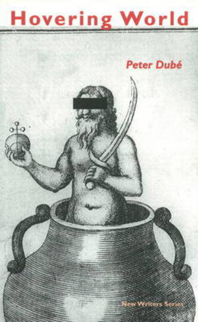 Hovering World - Peter Dube - Books - DC Books,Canada - 9780919688612 - November 16, 2002