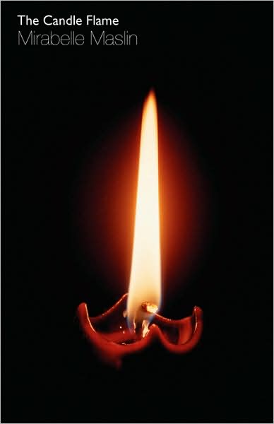 Cover for Mirabelle Maslin · The Candle Flame (Taschenbuch) (2009)