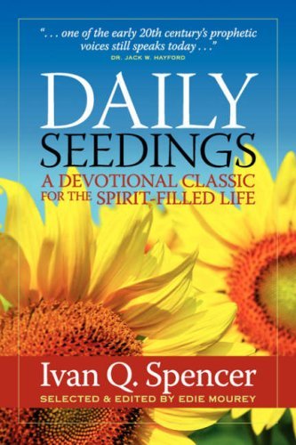 Cover for Ivan Q. Spencer · Daily Seedings: a Devotional Classic for the Spirit-filled Life (Paperback Book) (2008)