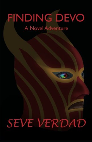 Finding Devo: a Novel Adventure - Seve Verdad - Bøger - Devo's Diversiones, Inc. - 9780988956612 - 13. november 2013