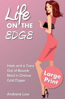 Cover for Andrene Low · Life on the Edge Four edgy romantic novellas (Paperback Book) (2020)