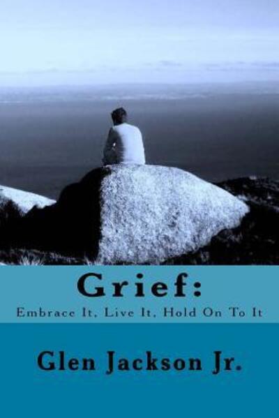 Cover for Glen R Jackson Jr · Grief (Paperback Book) (2015)