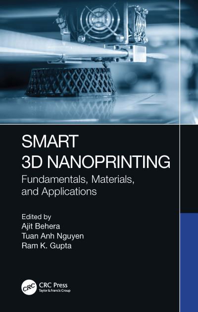 Cover for Tuan Anh Nguyen · Smart 3D Nanoprinting: Fundamentals, Materials, and Applications - Smart 3D/4D Printing (Hardcover Book) (2022)