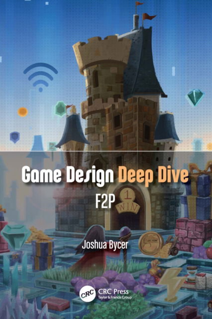 Cover for Joshua Bycer · Game Design Deep Dive: Free-to-Play (Paperback Book) (2022)