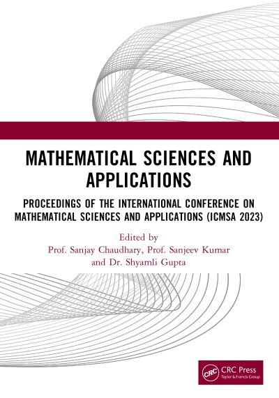 Mathematical Sciences and Applications: Proceedings of the International Conference on Mathematical Sciences and Applications (ICMSA 2023) (Paperback Book) (2024)