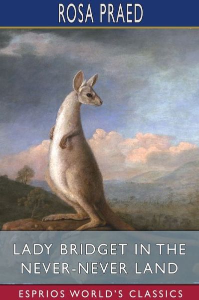 Cover for Rosa Praed · Lady Bridget in the Never-Never Land (Paperback Book) (2024)