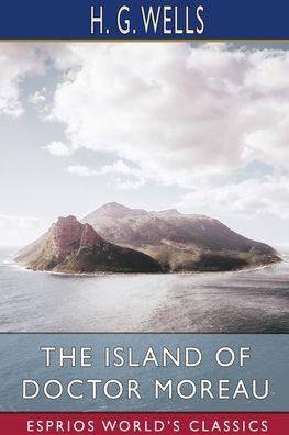 Cover for H G Wells · The Island of Doctor Moreau (Esprios Classics) (Paperback Bog) (2024)