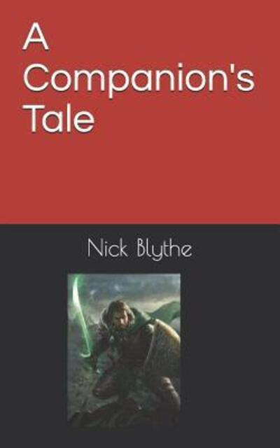 Cover for Nick Blythe · A Companion's Tale (Paperback Book) (2019)