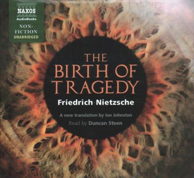 Cover for Friedrich Wilhelm Nietzsche · The Birth of Tragedy Lib/E (CD) (2019)