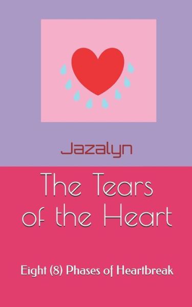 Cover for Jazalyn · The Tears of the Heart (Paperback Book) (2019)