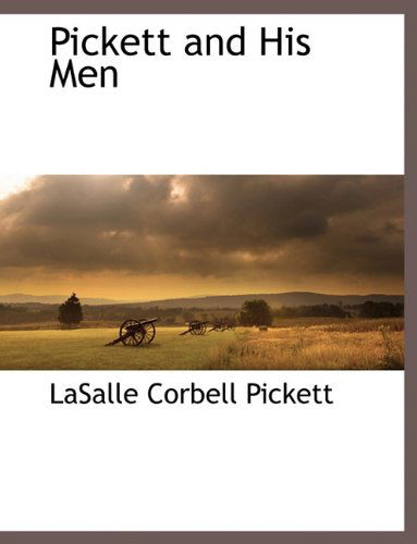 Cover for Lasalle Corbell Pickett · Pickett and His men (Paperback Book) (2010)