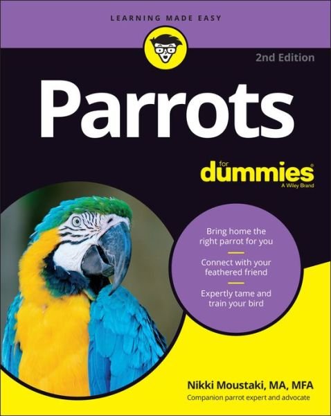 Parrots For Dummies - Nikki Moustaki - Livros - John Wiley & Sons Inc - 9781119753612 - 22 de abril de 2021