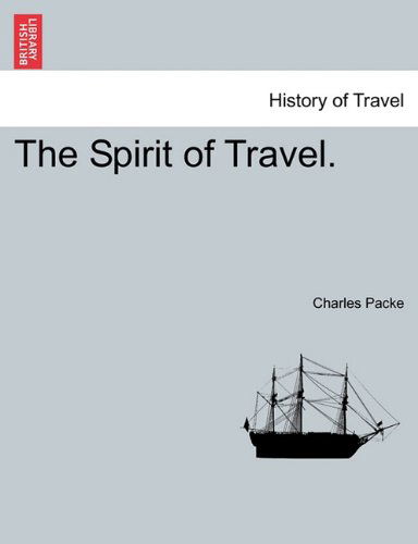 Cover for Charles Packe · The Spirit of Travel. (Paperback Book) (2011)