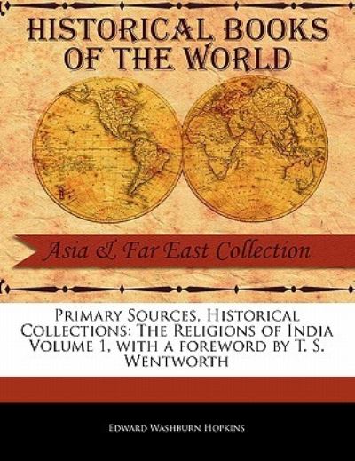 Cover for Edward Washburn Hopkins · The Religions of India Volume 1 (Paperback Bog) (2011)