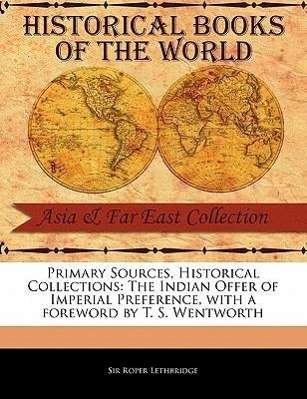 Cover for Roper Lethbridge · The Indian Offer of Imperial Preference (Pocketbok) (2011)