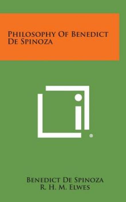 Cover for Benedict De Spinoza · Philosophy of Benedict De Spinoza (Hardcover bog) (2013)