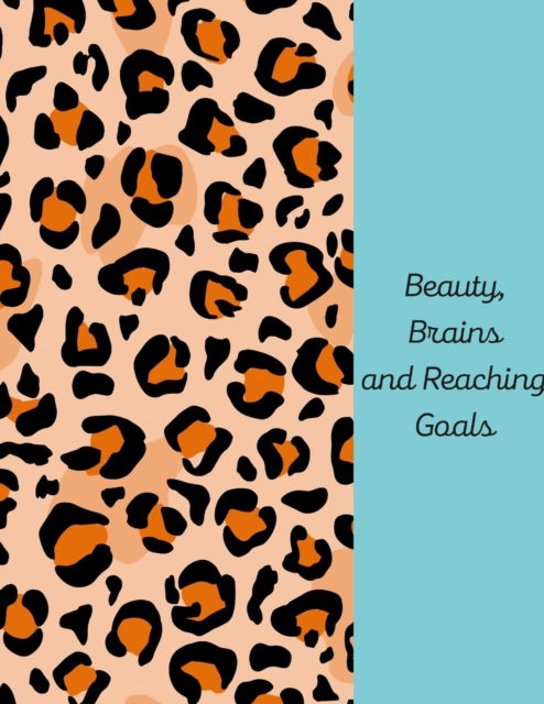 Cover for D Williams · Beauty, Brains and Reaching goals (Paperback Book) (2021)