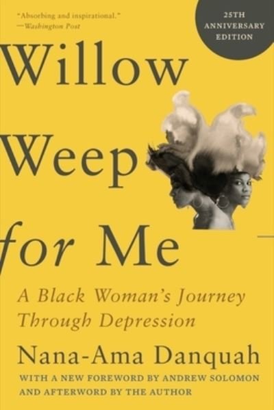 Cover for Willow Weep for Me - A Black Woman's Journey Through Depression (Paperback Book) (2023)
