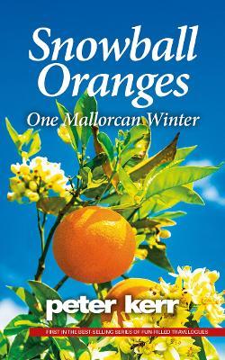 Snowball Oranges - Peter Kerr - Książki - Oasis-WERP - 9781399946612 - 12 lutego 2023