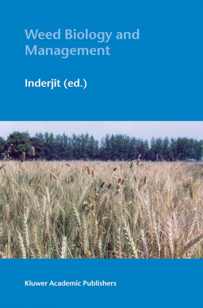 Cover for Inderjit · Weed Biology and Management (Hardcover Book) [2004 edition] (2004)