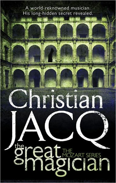 Cover for Christian Jacq · The Great Magician - THE MOZART SERIES (Paperback Book) (2011)